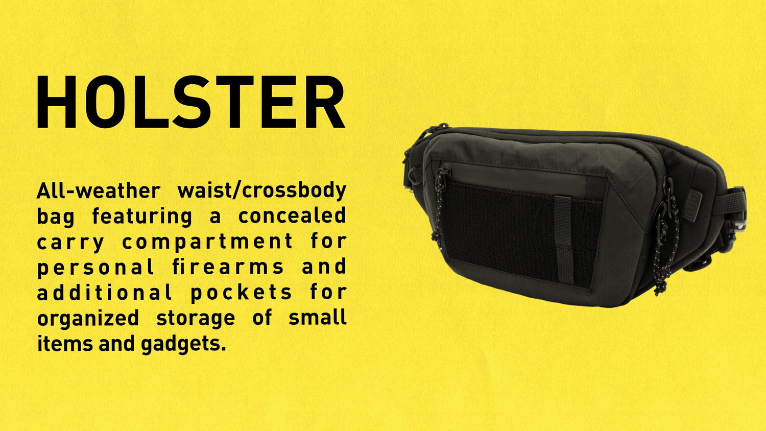 HOLSTER: tactical functionality for everyday needs